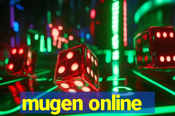 mugen online